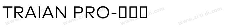 TRAIAN PRO字体转换